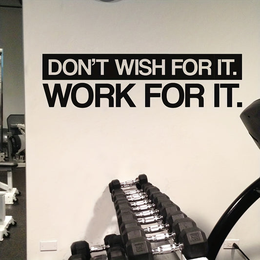 1pc Don't Wish For It, Work For It, Inspirational Quotes Wall Decals, Office Vinyl Art Decor Gym Wall Sticker 28×7.6In