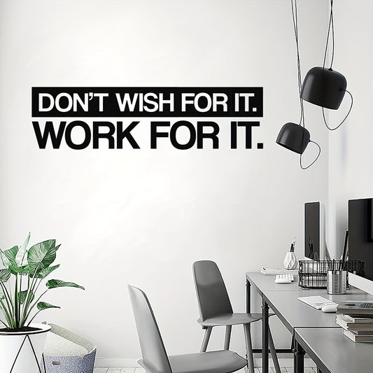 1pc Don't Wish For It, Work For It, Inspirational Quotes Wall Decals, Office Vinyl Art Decor Gym Wall Sticker 28×7.6In